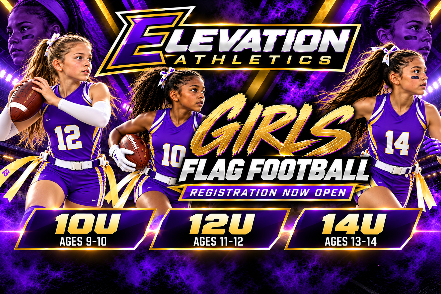 Elevation Athletics girls’ flag football — 10U, 12U, and 14U registration open.